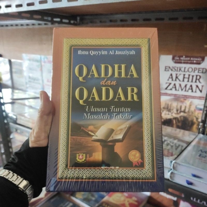 Qadha dan Qadar (Ulasan Tuntas Masalah Takdir)