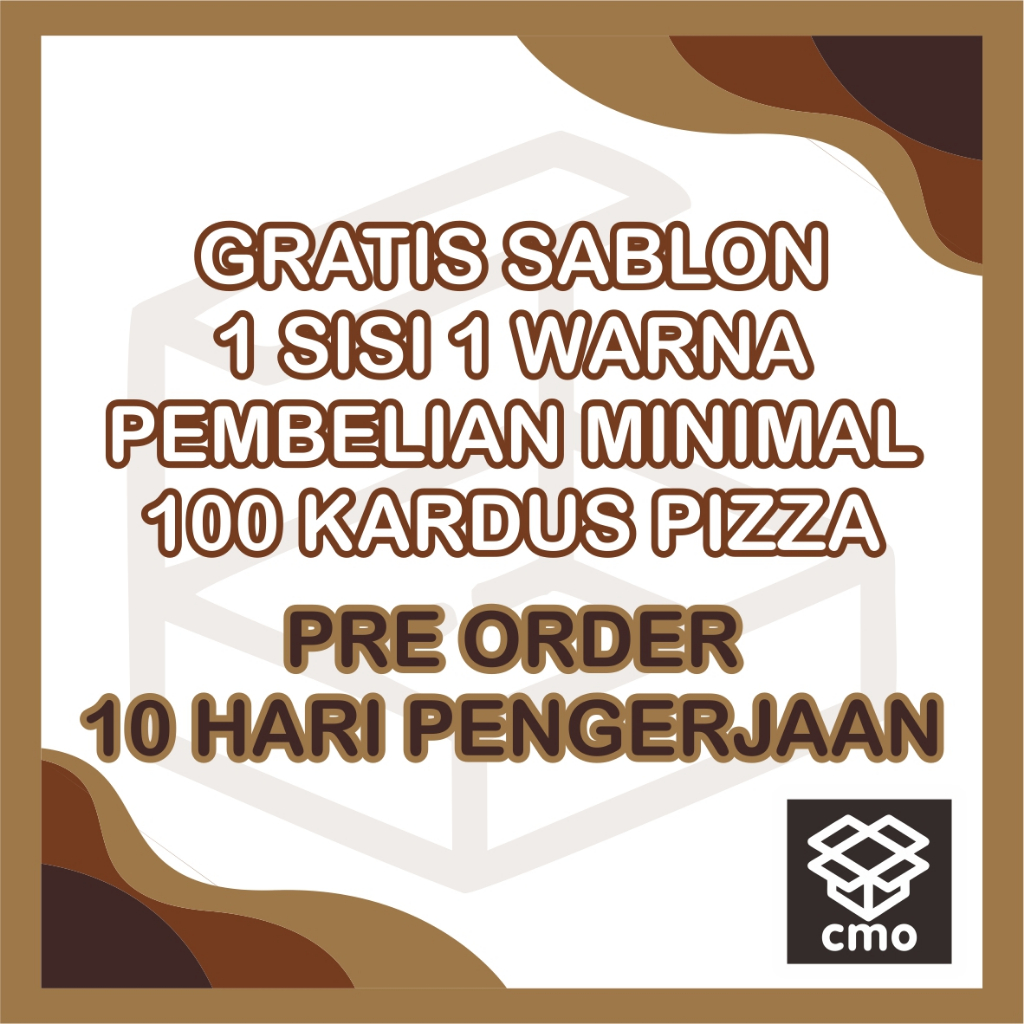 

GRATIS SABLON UNTUK PEMBELIAN 100 KARDUS PIZZA