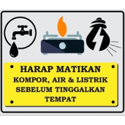 

LABEL STIKER TOKO HARAP MATIKAN KOMPOR, AIR & LISTRIK SEBELUM TINGGALKAN TEMPAT 20X30 30x45 cm