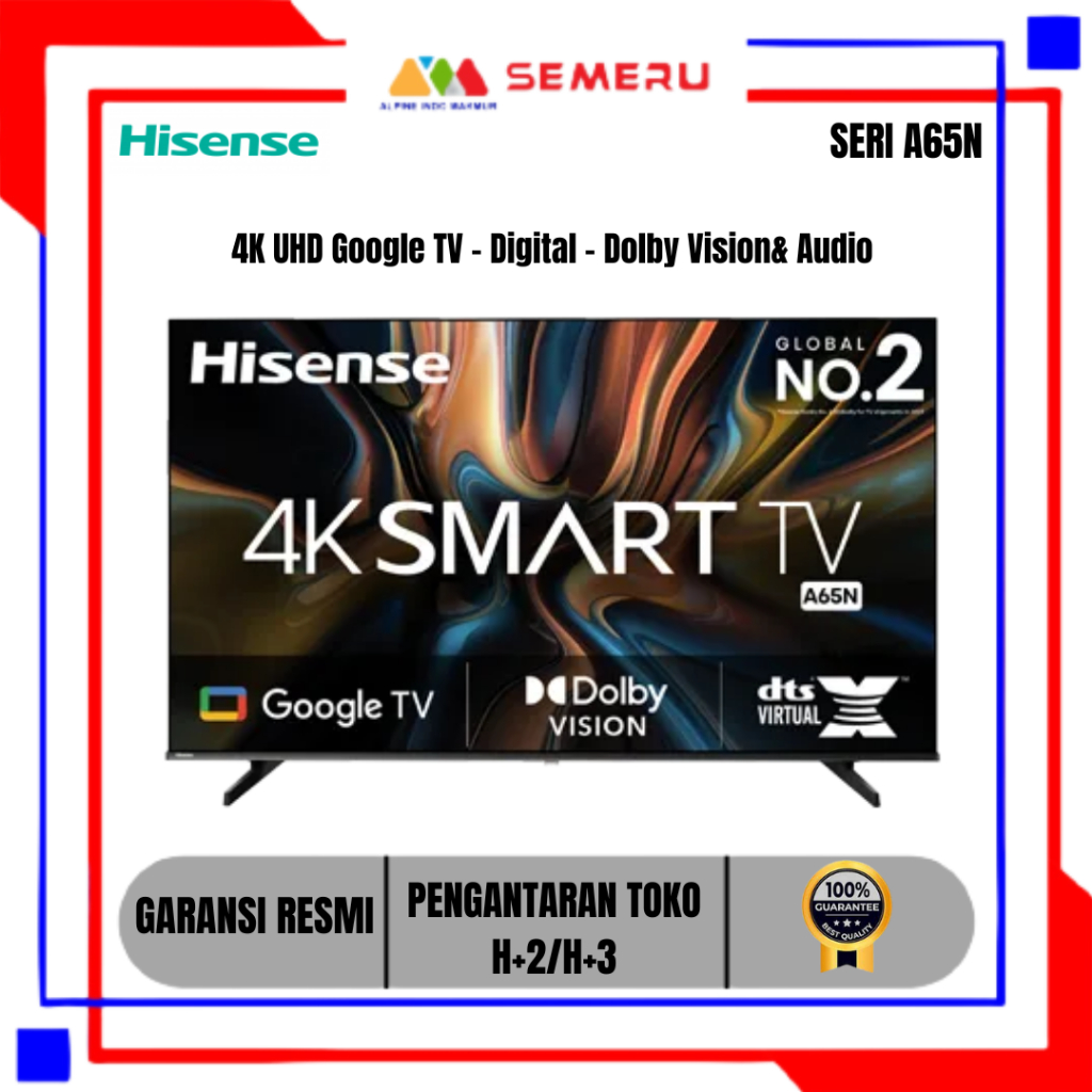 HISENSE 4K UHD GOOGLE TV 43 INC 43A65N / 50 INC 50A65N / 55 INC 55A65N / 65 INC 65A65N/75 INC 75A65N