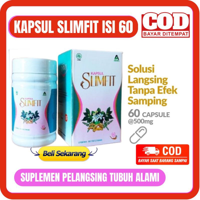 SLIMFIT Isi 60 Kapsul - KAPSUL SLIMFIT ABABIL Suplemen DIET PELANGSING HERBAL ALAMI Detox Tubuh Pela