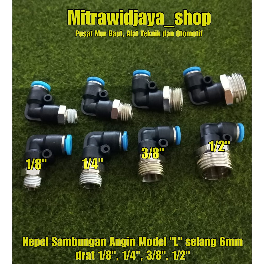 Fitting pneumatic / sambungan selang angin 6mm Model L dratt 1/8 , 1/4 , 3/8 , 1/2 sambungan selang 