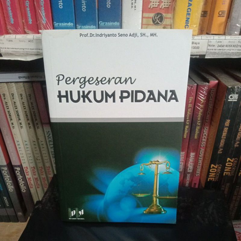 Pergeseran hukum pidana Prof.Dr.indriyanto Seno adji,SH.,MH