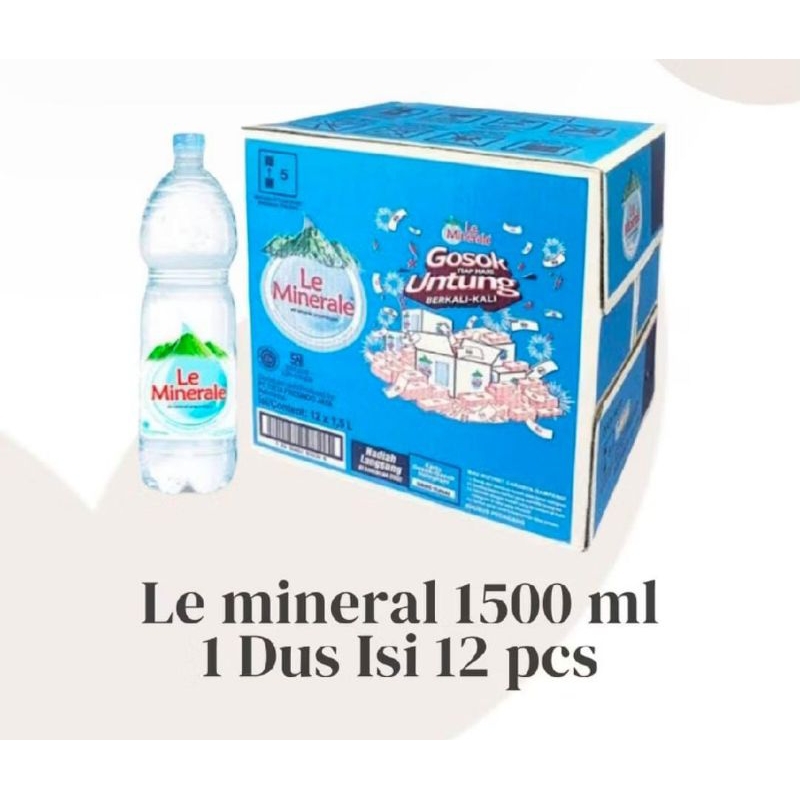 

LE MINERALE 1500 mL 1 DUS ISI 12 PCS