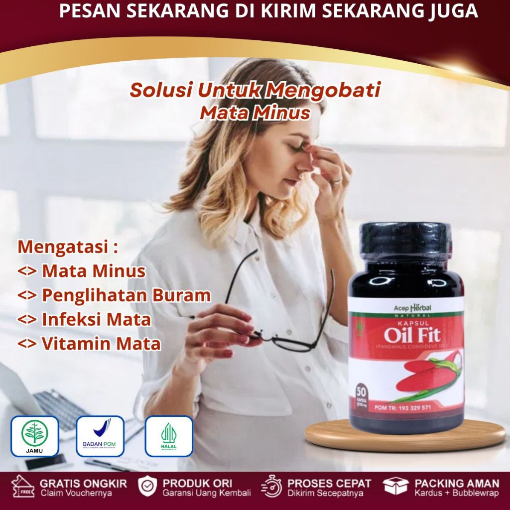 Oil Fit - Obat Mata Minus, Obat Mata Buram, Penglihatan Kabur, Obat Mata Katarak, Mata Lelah Perih