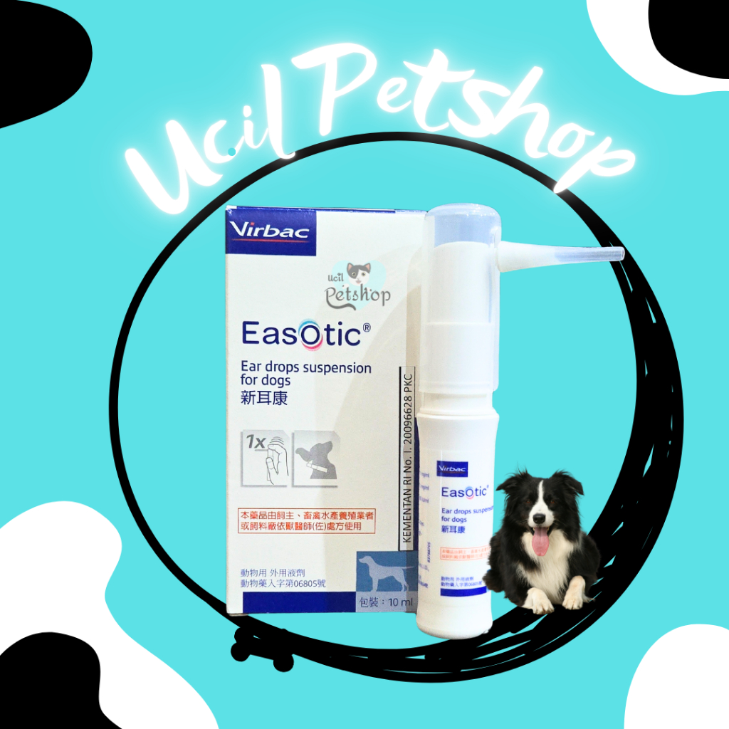Easotic 10ml  Virbac Tetes Telinga Dog Anjing Anti Jamur / Bakteri / Otitis Eksterna