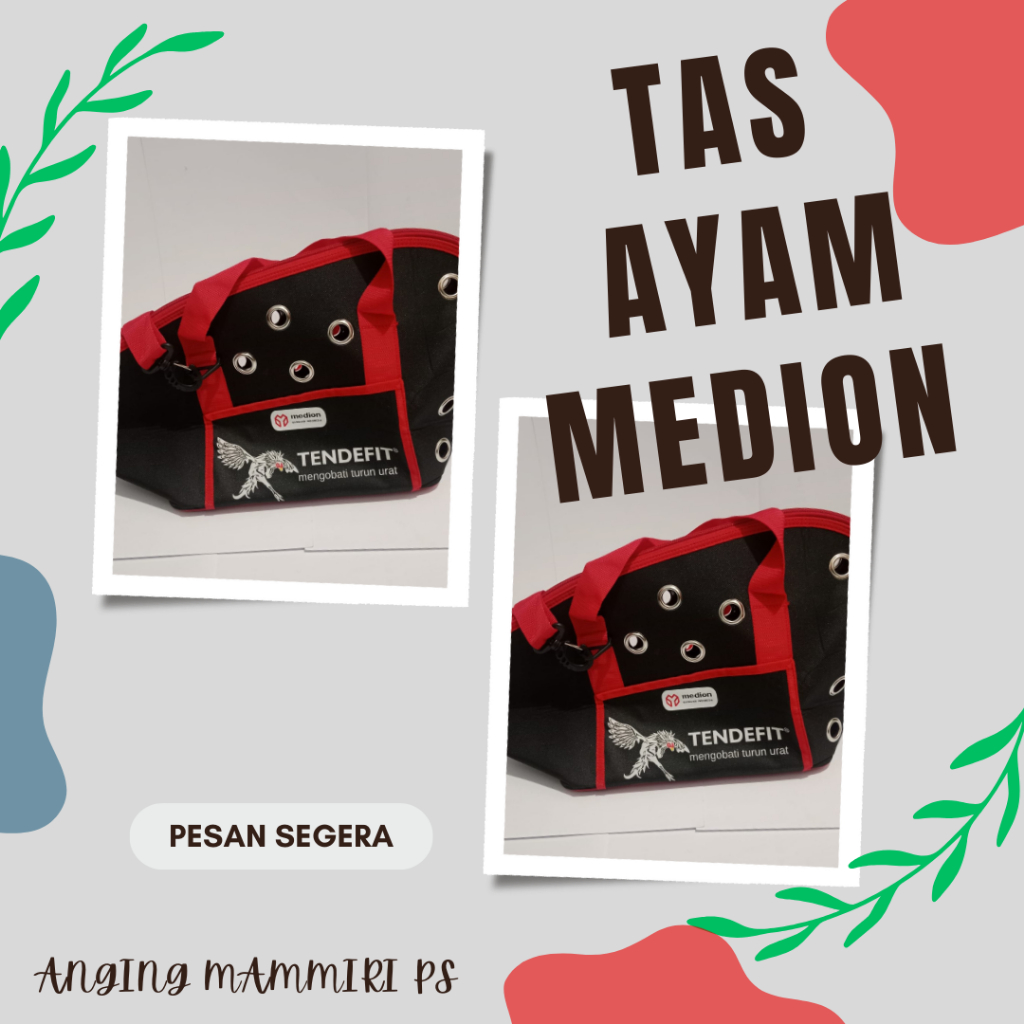 TAS AYAM ADUAN MEDION (Tas Ayam Aduan/Tas Ayam Bangkok)