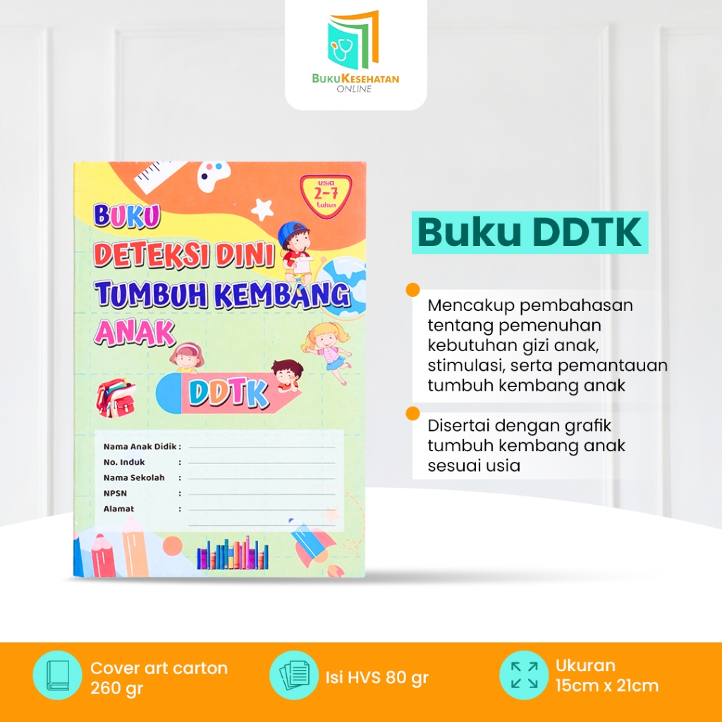 

Buku Deteksi Dini Tumbuh Kembang Anak (DDTK) PAUD TK Usia 2-7 Tahun | BUKU PAUD | BUKU | BUKU ANAK TK