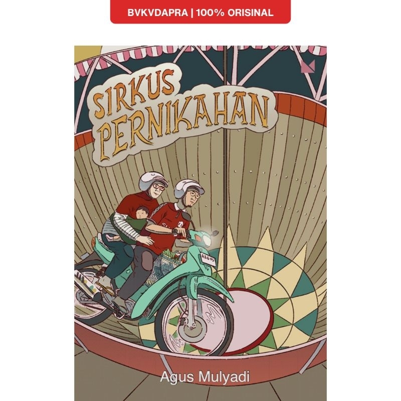 Sirkus Pernikahan - Agus Mulyadi