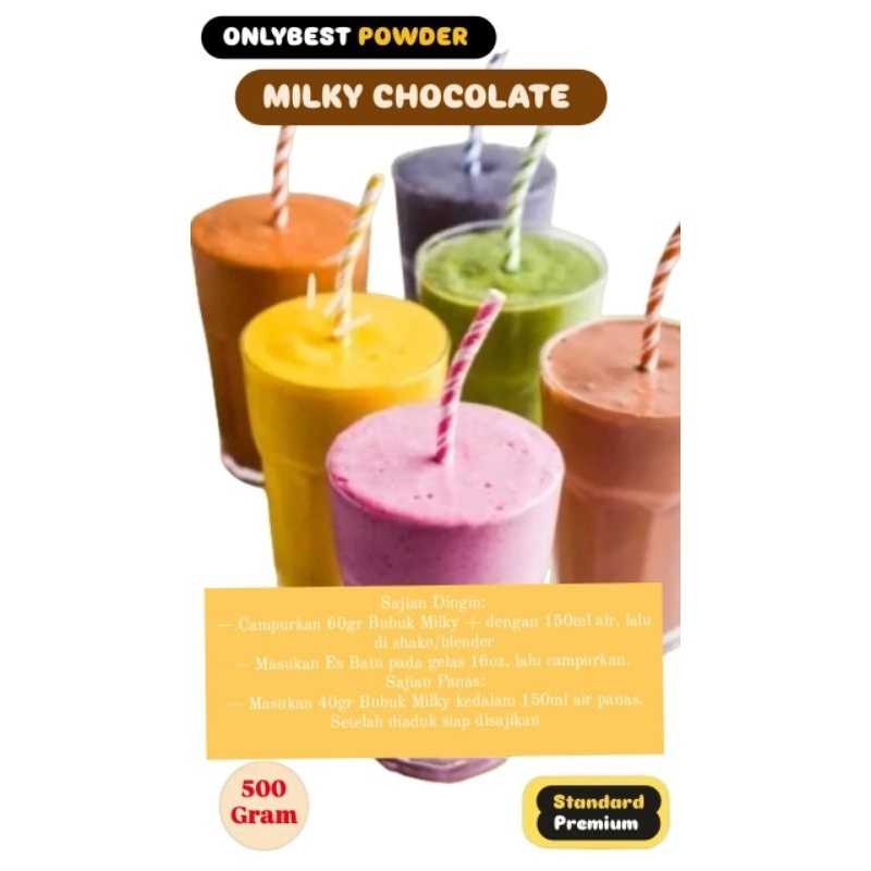 

Bubuk Minuman MILKY CHOCOLATE 500gram MURAH Standard Premium Onlybest Powder / Serbuk Minuman MILKY CHOCOLATE 500 Gram / Bubuk Minuman Kekinian / Bubuk Powder Drink / Powder Minuman Bubuk / Minuman Kekinian / Bubuk Minuman Boba / Bubuk Boba Minuman