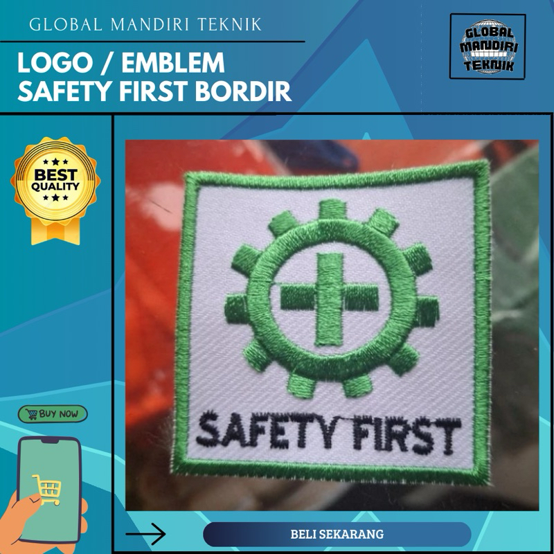 Logo Safety First Bordir / Bordir Safety First / Emblem Safety First Murah Kuat Berkualitas