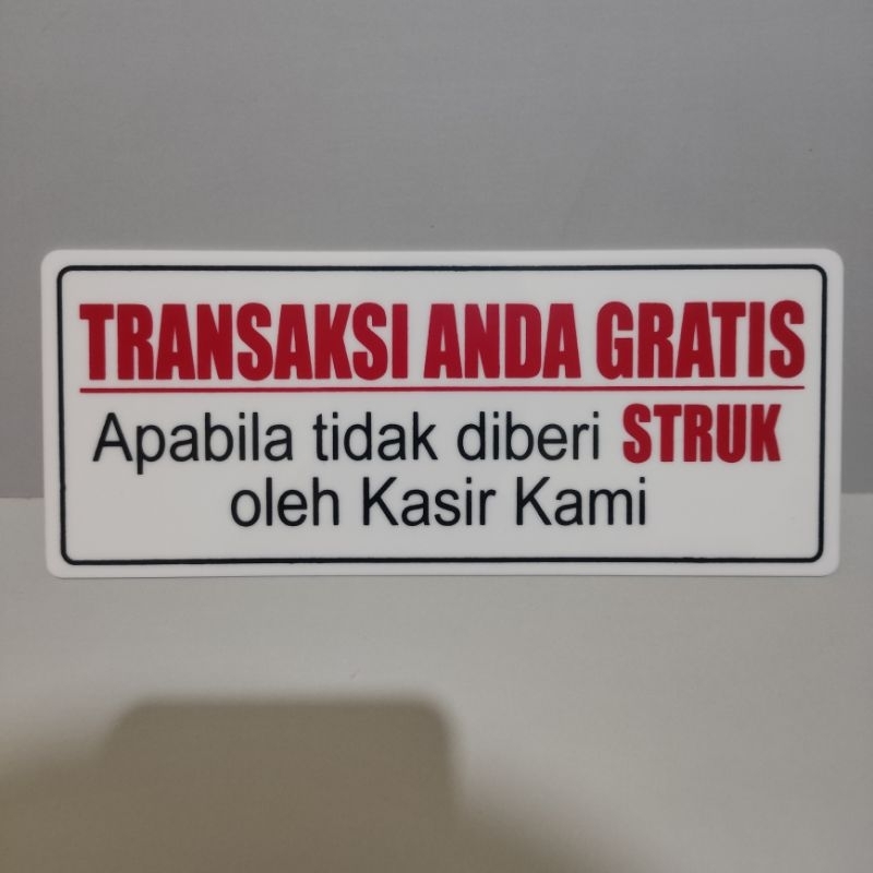 

Akrilik sign TRANSAKSI ANDA GRATIS APABILA TIDAK DIBERI STRUK