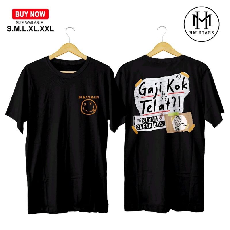 Kaos Gaji Kok Telat Kerja Cape Bos Bukan maen