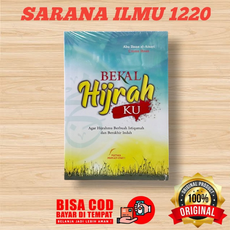 PUSTAKA IMAM SYAFII | Bekal Hijrahku | Agar Hijrahmu Berbuah Istiqamah
