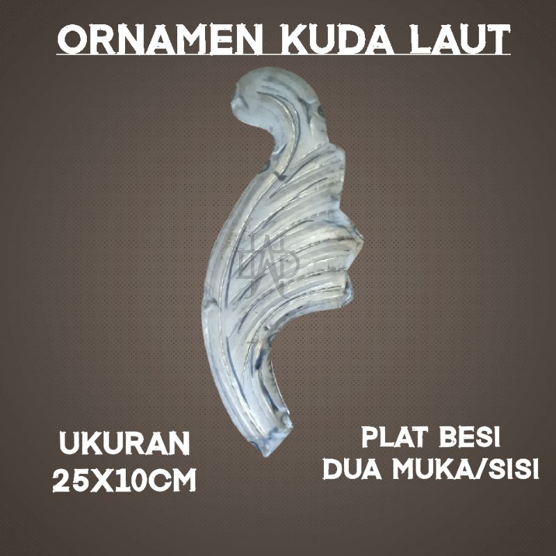 ORNAMEN PAGAR BESI MOTIF KUDA LAUT 25x10cm DUA MUKA