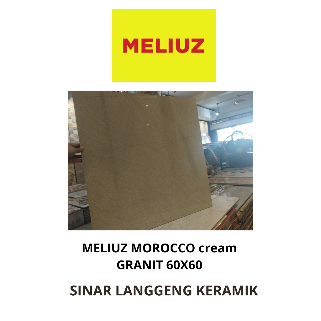 MELIUZ MOROCO CREAM GRANIT 60X60/ GRANIT LANTAI RUANG TAMU, TERAS RUMAH, KAMAR, DAPUR DLL SESUAI SEL