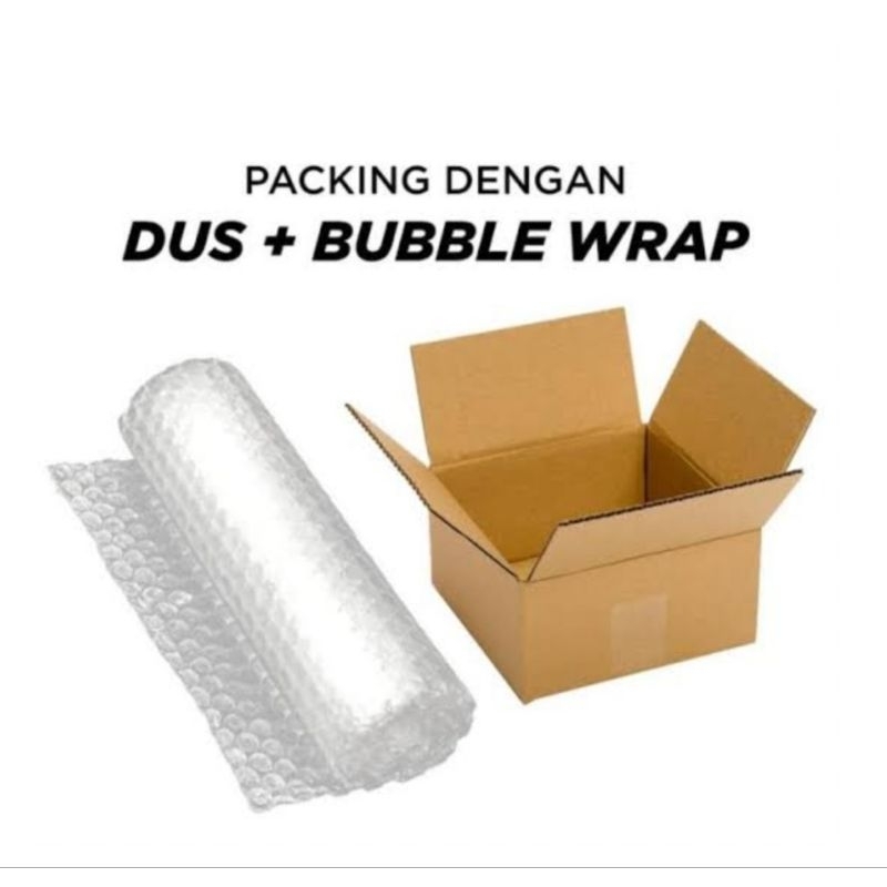 

packing tambahan bubble dan dus