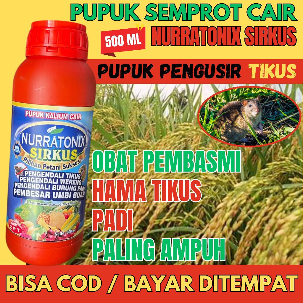 Pupuk Cair NURRATONIX SIRKUS + ZPT Obat Semprot Pengendali TIKUS, Pengendali Burung Padi