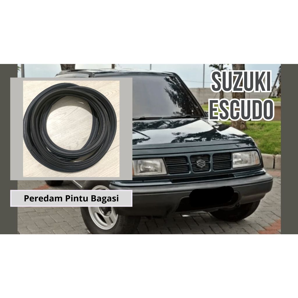 Karet Peredam Pintu Bagasi Suzuki Escudo | Karet Seal Bagasi Escudo | Door Rubber Peredam Getar