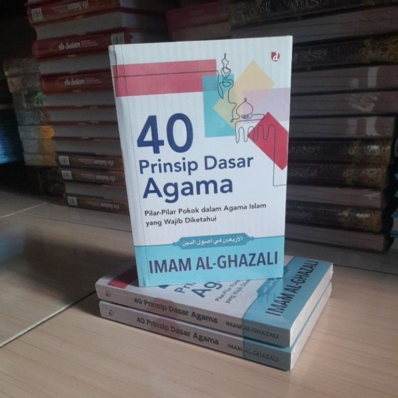 40 Prinsip Dasar Agama - Imam Al-Ghazali
