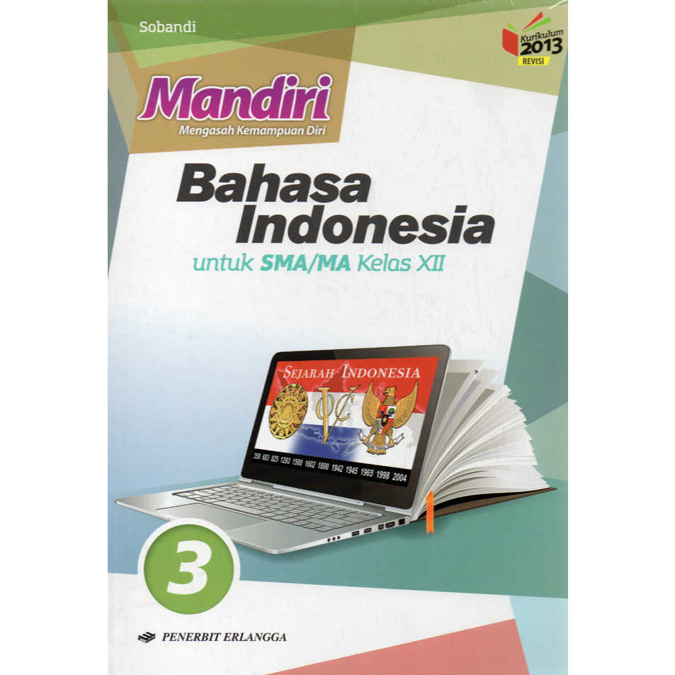 BUKU BAHASA INDONESIA MANDIRI ERLANGGA KELAS 12 XII SOBANDI