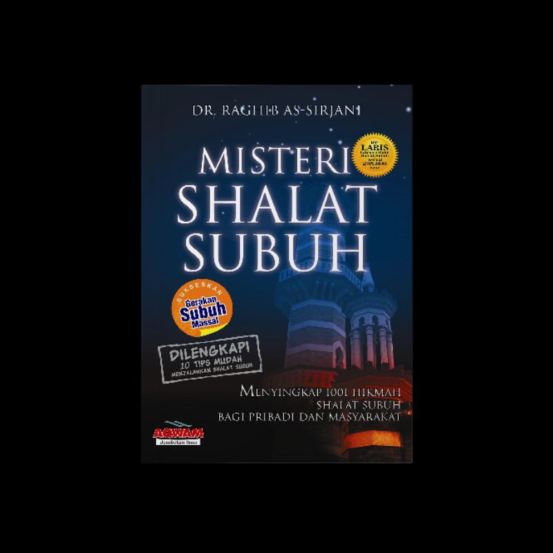 misteri sholat subuh (dr raghib sirjani)