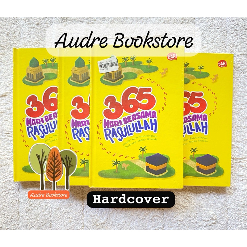 [ORIGINAL] 365 Hari Bersama Rasulullah SAW HARDCOVER - Buku Cerita Anak Islami