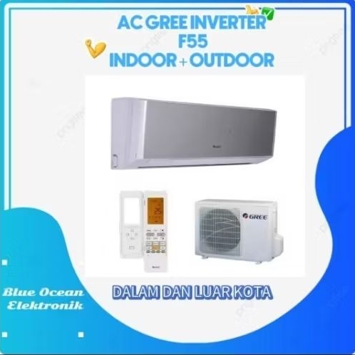 AC GREE INVERTER F55 Indoor + Outdoor