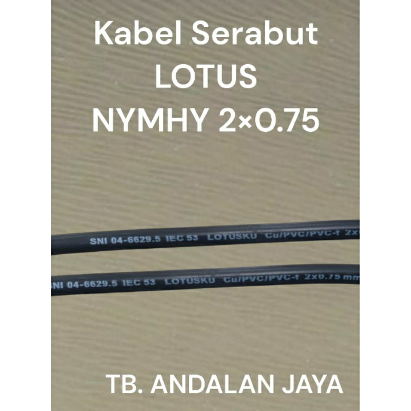 kabel serabut lotus nymhy 2x0.75