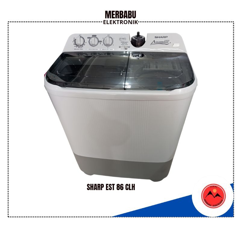 MESIN CUCI SHARP 2 TABUNG AQUAMAGIC 8kg / EST 86CLH
