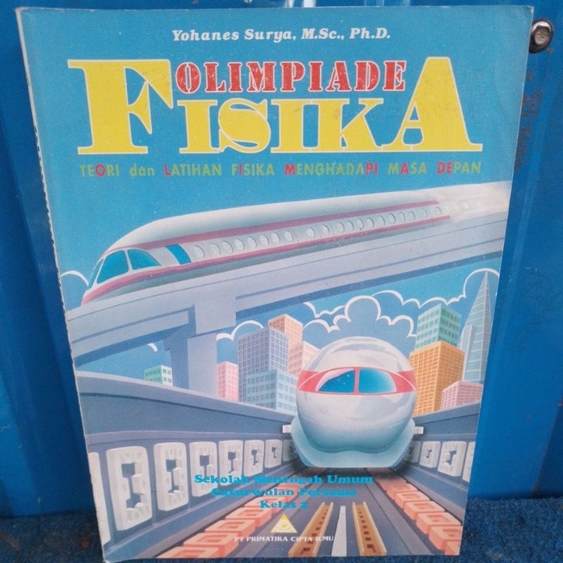 BUKU OLIMPIADE FISIKA SMU CATURWULAN PERTAMA KELAS 2