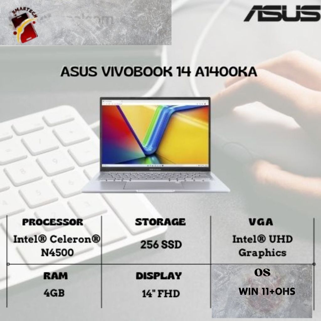 LAPTOP MURAH ASUS - ASUS VIVOBOOK 14 A1400KA N4500 4GB 256GB W11+OHS 14.0FHD BLIT