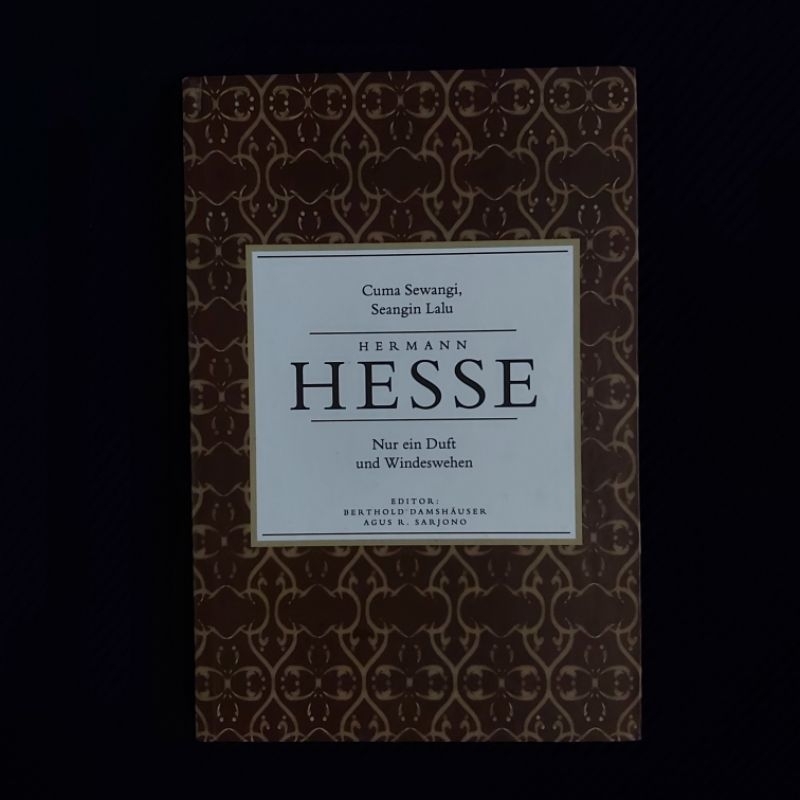 Buku Langka Original ● Cuma Sewangi, Seangin Lalu ▪︎ Nur Ein Duft und Windeswehen ■ HERMAN HESSE