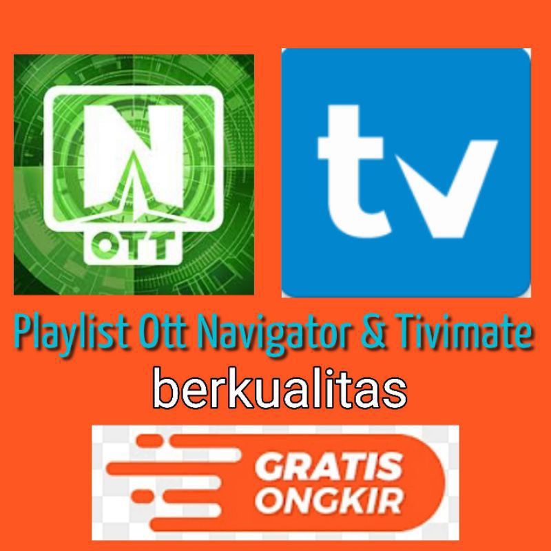 PLAYLIST OTT NAVIGATOR DAN TIVIMATE BERKUALITAS