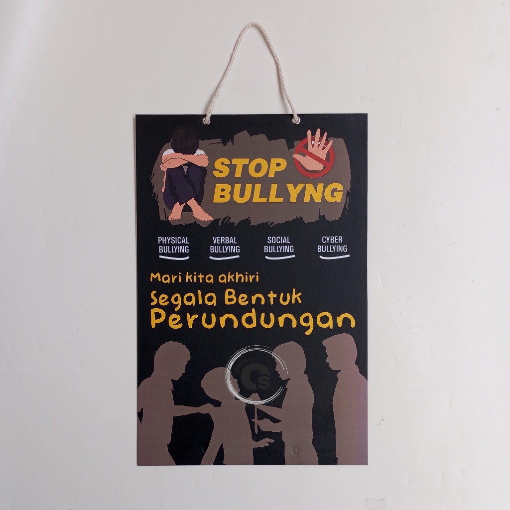 

Hard Poster Stop Bullying - Akhiri Segala Bentuk Bullying - Hard Poster Perundungan