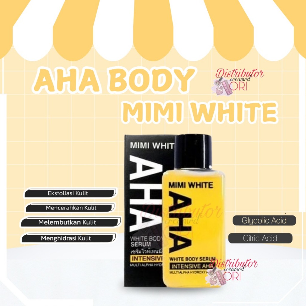 BPOM ORIGINAL AHA Mimi White Body Booster Bright Serum / READY