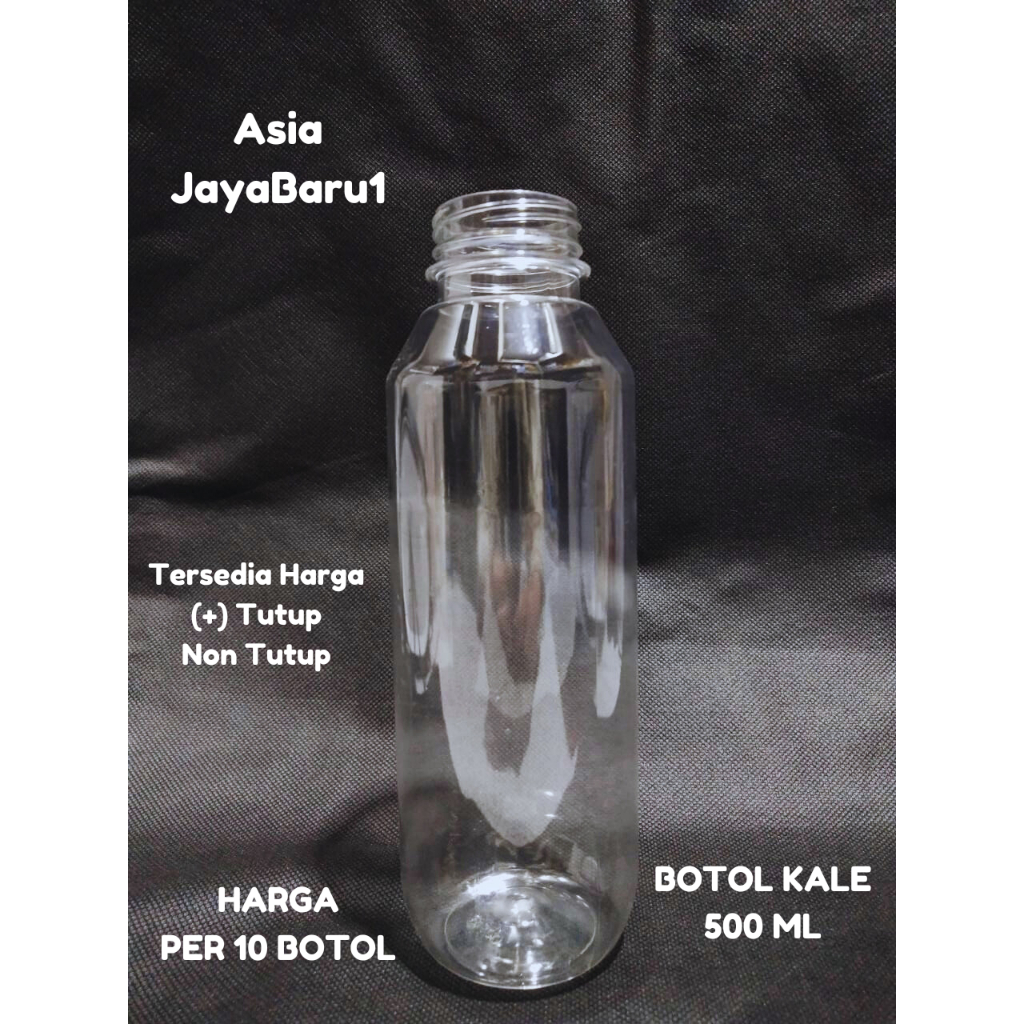1 PCS BOTOL + TUTUP - Botol Plastik KALE 500ml SN/ Botol Jelly / Botol Jus SN/Botol Minuman