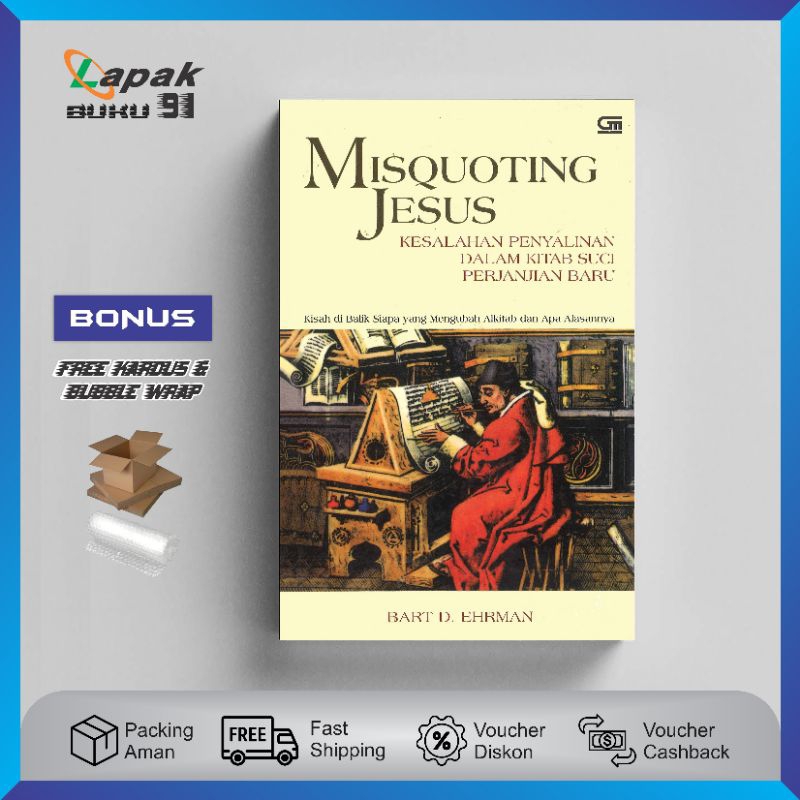 Buku Misquoting Jesus Kesalahan Penyalinan dalam Kitab Suci Perjanjian Baru