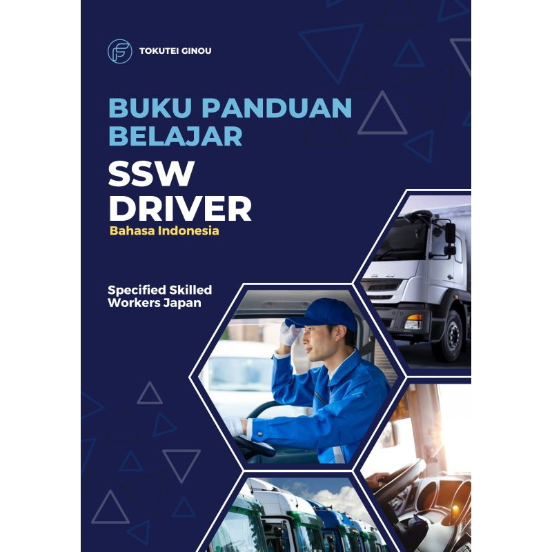 Buku Panduan SSW Driver Jepang / SSW Supir / Tokutei Ginou