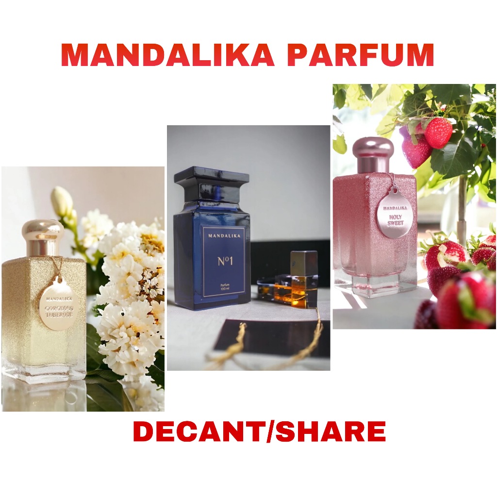 [SHARE/DECANT] MANDALIKA Parfume EDP Gorgeous Tuberose Tahan 10-14 JAM Indoor Outdoor