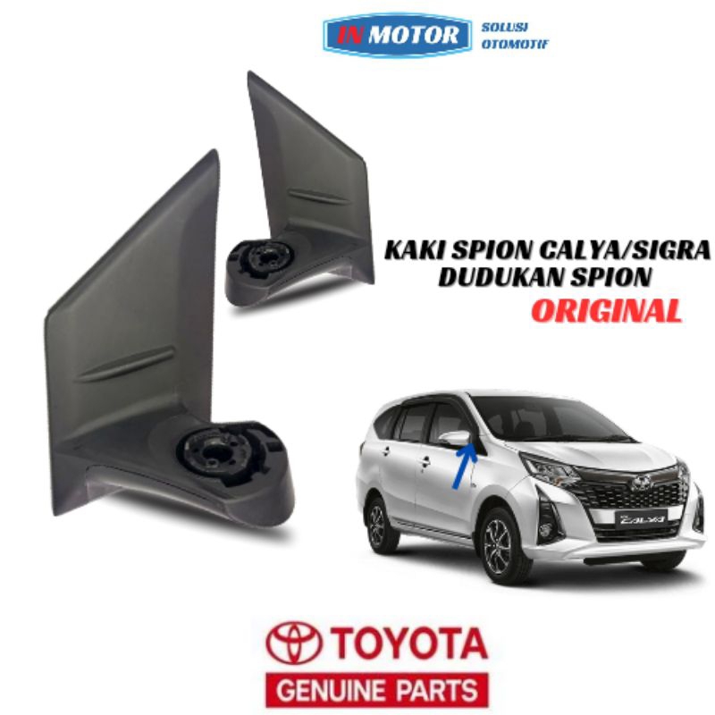 Kaki Spion Calya/Kaki Spion Sigra/Dudukan Spion Calya/Dudukan Spion Sigra Original
