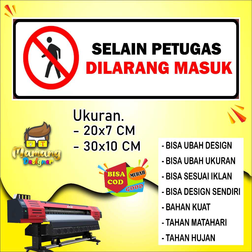 

Stiker Tempelan Selain Petugas Dilarang Masuk Bahan Glosy Putih