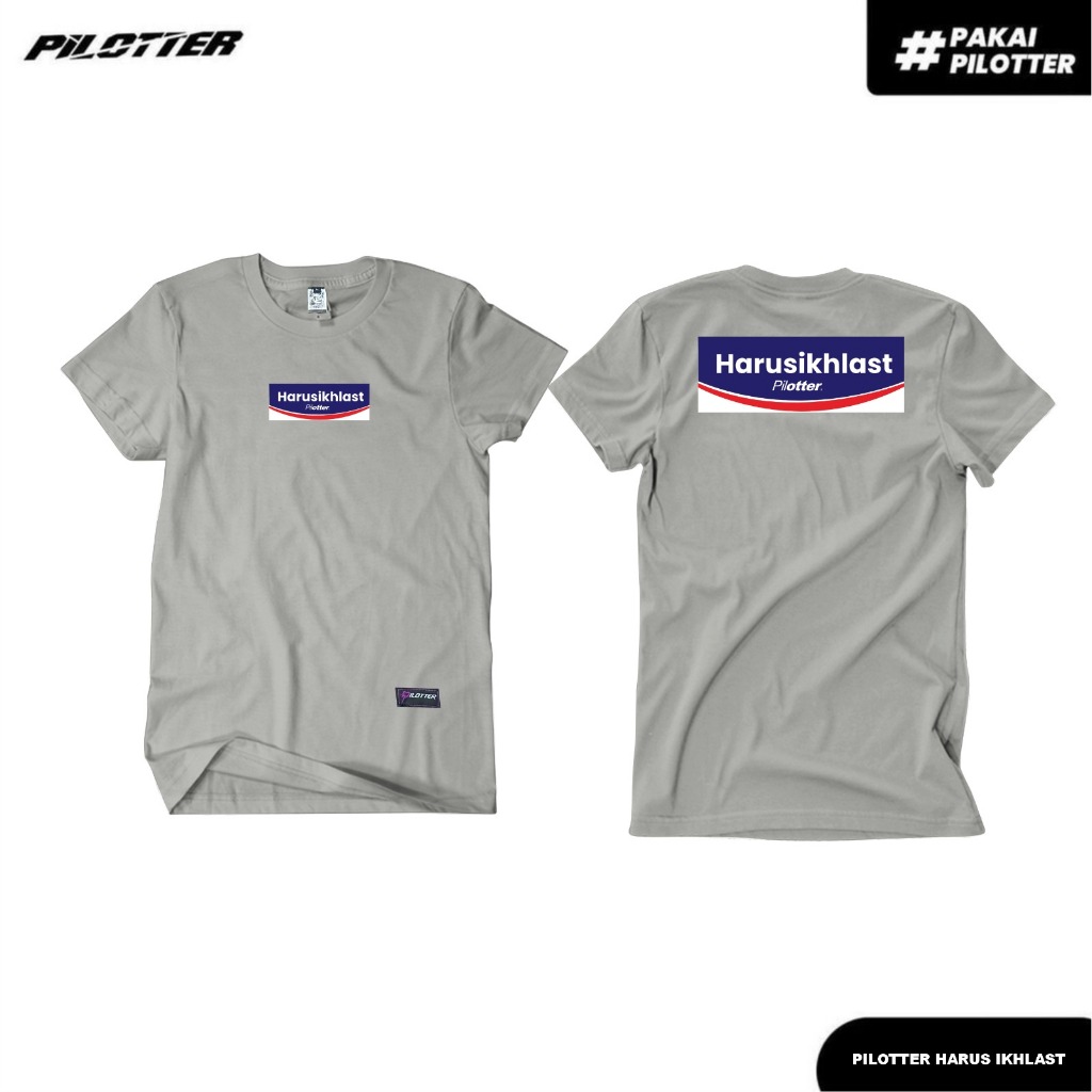 KAOS PILOTTER HARUS IKHLAS ORIGINAL FREE STIKER KAOS PILOTER ORIGINAL KAOS BRAND LOKAL PILOTTER KAOS