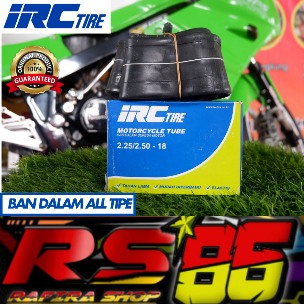 BAN IRC DALAM MOTOR IRC ALL TIPE RING.14.16.17.18