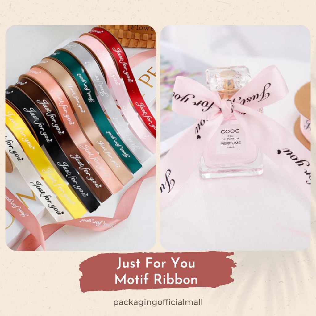 

JUST FOR YOU MOTIF RIBBON / PITA SATIN / PITA KADO / FLORIST SUPPLY