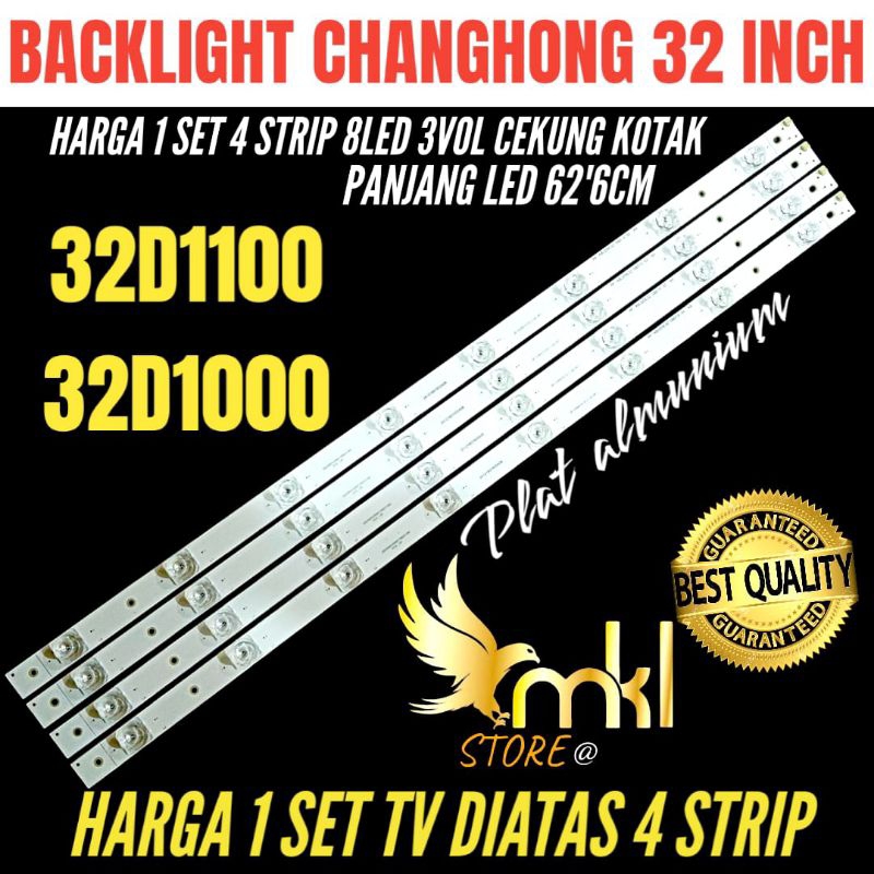 BACKLIGHT TV LED CHANGHONG 32 INCH 32D1100- 32D1000 BACKLIGHT TV LED CHANGHONG 32 INCH