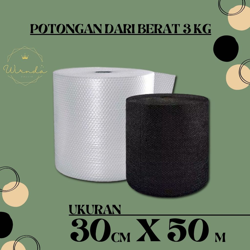 

Bubbelwrap 30x50m Hitam Bening Pot 3Kg Tebal Kuat Termurah