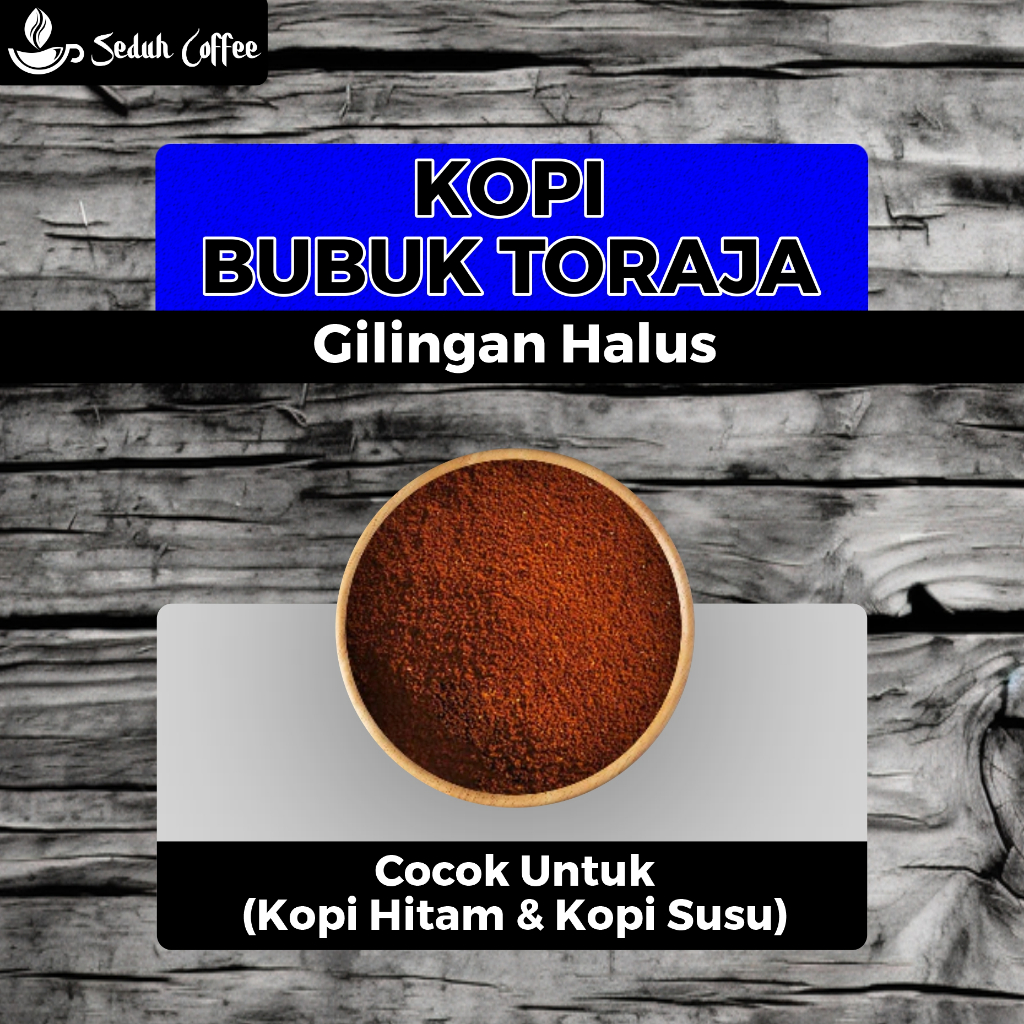 

SEDUH- Bubuk Kopi Bubuk Toraja Gilingan Halus Premium 200gr