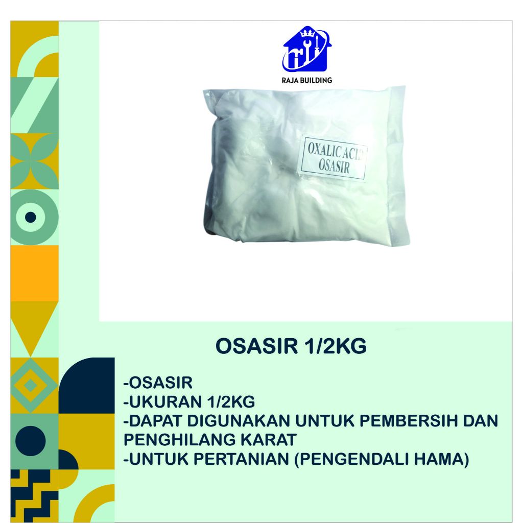 OSASIR/Oxalic Acid 1/2KG / Asam Oksalat / Asam Oxalat /Osasir