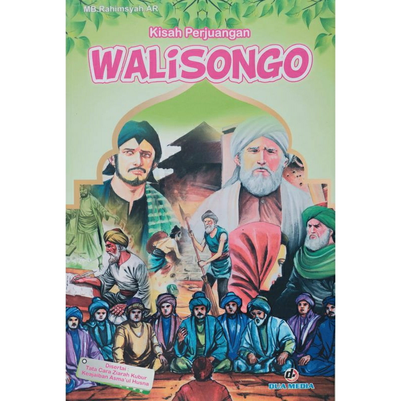 KISAH PERJUANGAN WALI SONGO disertai TATA CARA ZIARAH KUBUR, KEAJAIBAN ASMAUL HUSNA / CERITA ISLAMI 